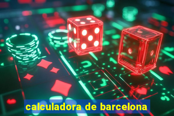 calculadora de barcelona